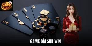 Game Bài Sun Win - Top 1 Sân Chơi Uy Tín Hàng Đầu Châu Á