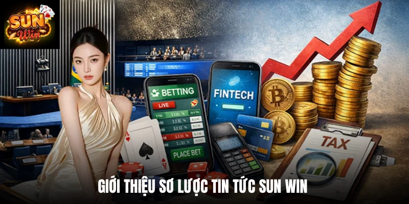 Giới thiệu sơ lược tin tức SUN WIN 