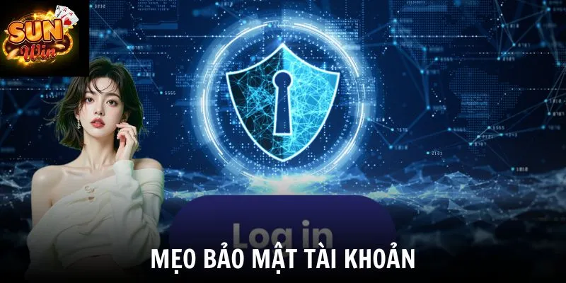 Mẹo bảo mật tài khoản