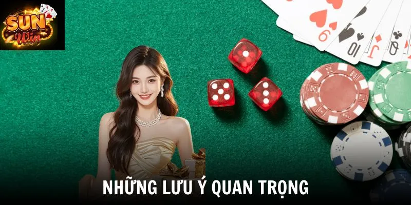 Những lưu ý quan trọng