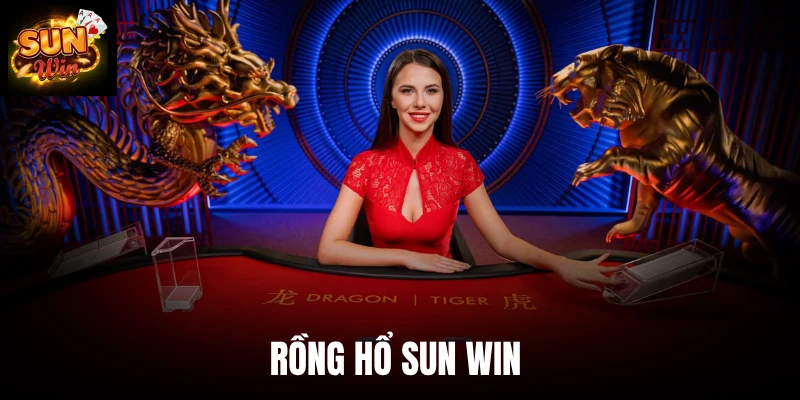 Rồng Hổ Sun Win - Top #1 Game Bài Online Hấp Dẫn Nhất