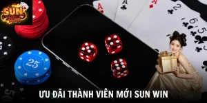 Ưu Đãi Thành Viên Mới SUN WIN - Nhận Quà Khủng Khởi Nghiệp